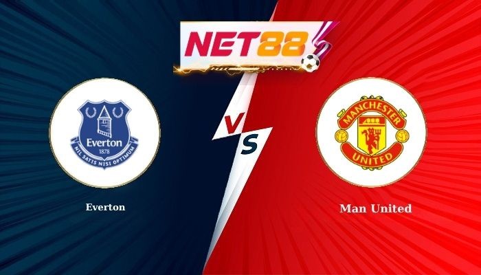 NET88 Soi Kèo, Nhận Định Bóng Đá Everton vs Man United 3h00 - 24-02-2026