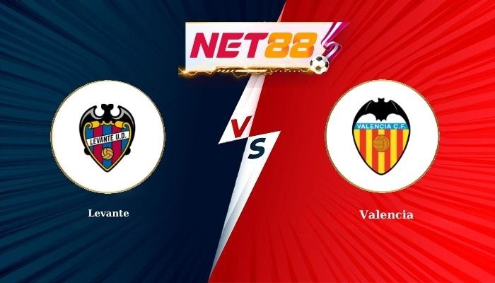 NET88 Soi Kèo, Nhận Định Bóng Đá Levante vs Valencia 0h30 - 16-02-2026