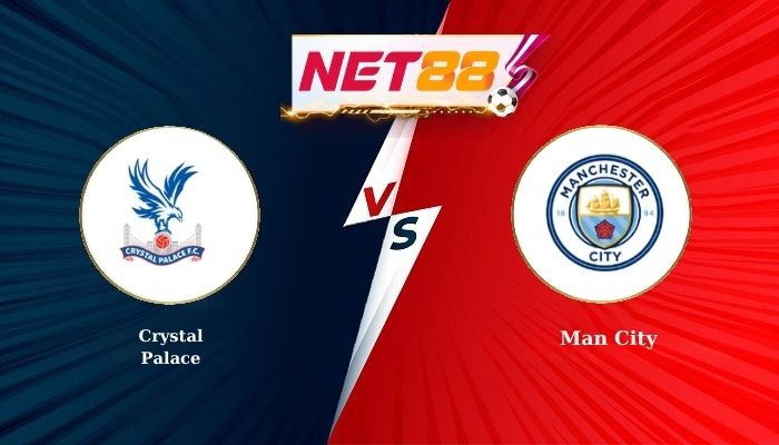 NET88 Soi Kèo, Nhận Định Bóng Đá Crystal Palace vs Man City 21h00 - 14-12-2025